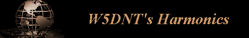W5DNT's Harmonics